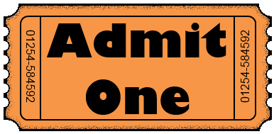 Admit One Ticket